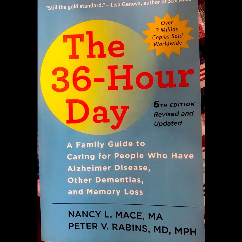 The 36-Hour Day: A Family Guide for Caring…
